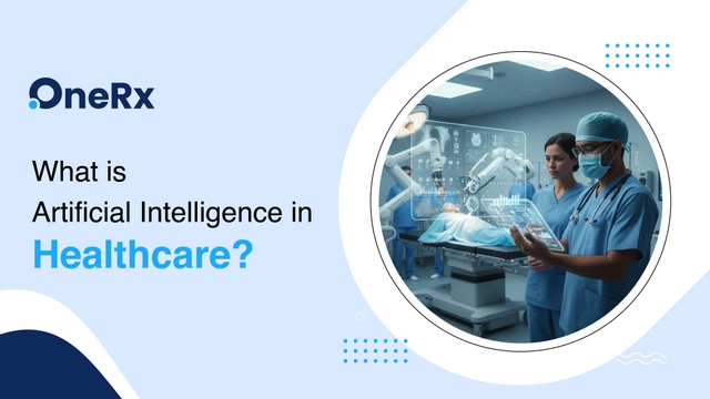 What Is Artificial Intelligence in Healthcare?