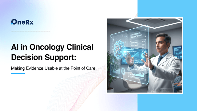 AI in Oncology Clinical Decision Support: Making Evidence Usable at the Point of Care