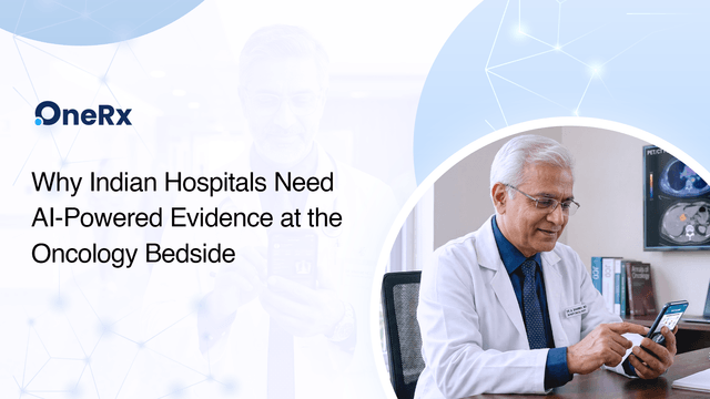 Why Indian Hospitals Need AI-Powered Evidence at the Oncology Bedside
