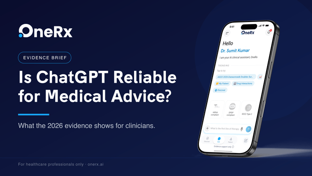 Is ChatGPT Reliable for Medical Advice? What the 2026 Evidence Shows for Clinicians